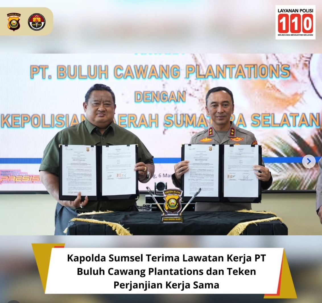 Sinergi Keamanan dan Industri Sawit. Polda Sumsel Jalin Kerjasama dgn PT. Buluh Cawang Plantation